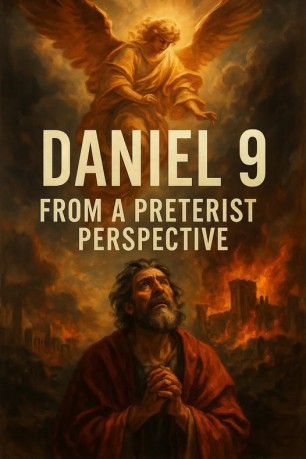 poster Daniel 9 – From a Preterist Perspective 