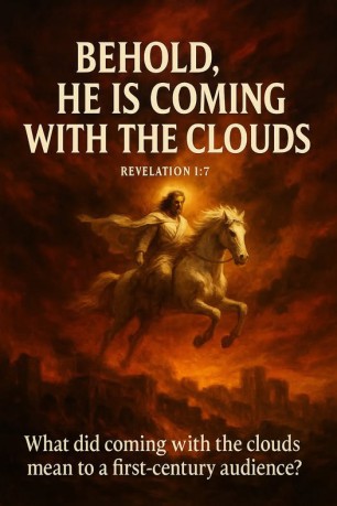 poster Revelation - Revelation 1:7 In this case, it refers to God in or on a cloud getting ready to judge a nation.