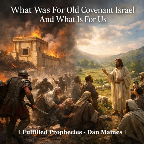 poster What Was For Old Covenant Israel And What Is For Us