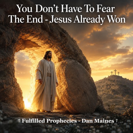 poster You Don't Have To Fear The End - Jesus Already Won